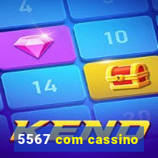 5567 com cassino